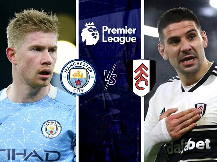 Nhận định bóng đá Man City - Fulham: Vùi dập ”mồi ngon”, soán ngôi Arsenal (Ngoại hạng Anh)