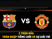 Tranh vui - Ảnh chế: MU đối đầu Barca, cặp đấu nhiều &quot;tiếng cười&quot; nhất châu Âu