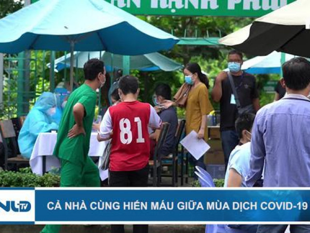 Cả nhà cùng hiến máu giữa mùa dịch Covid-19