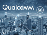 Công nghệ thông tin - Qualcomm đạt cột mốc quan trọng về mạng 5G