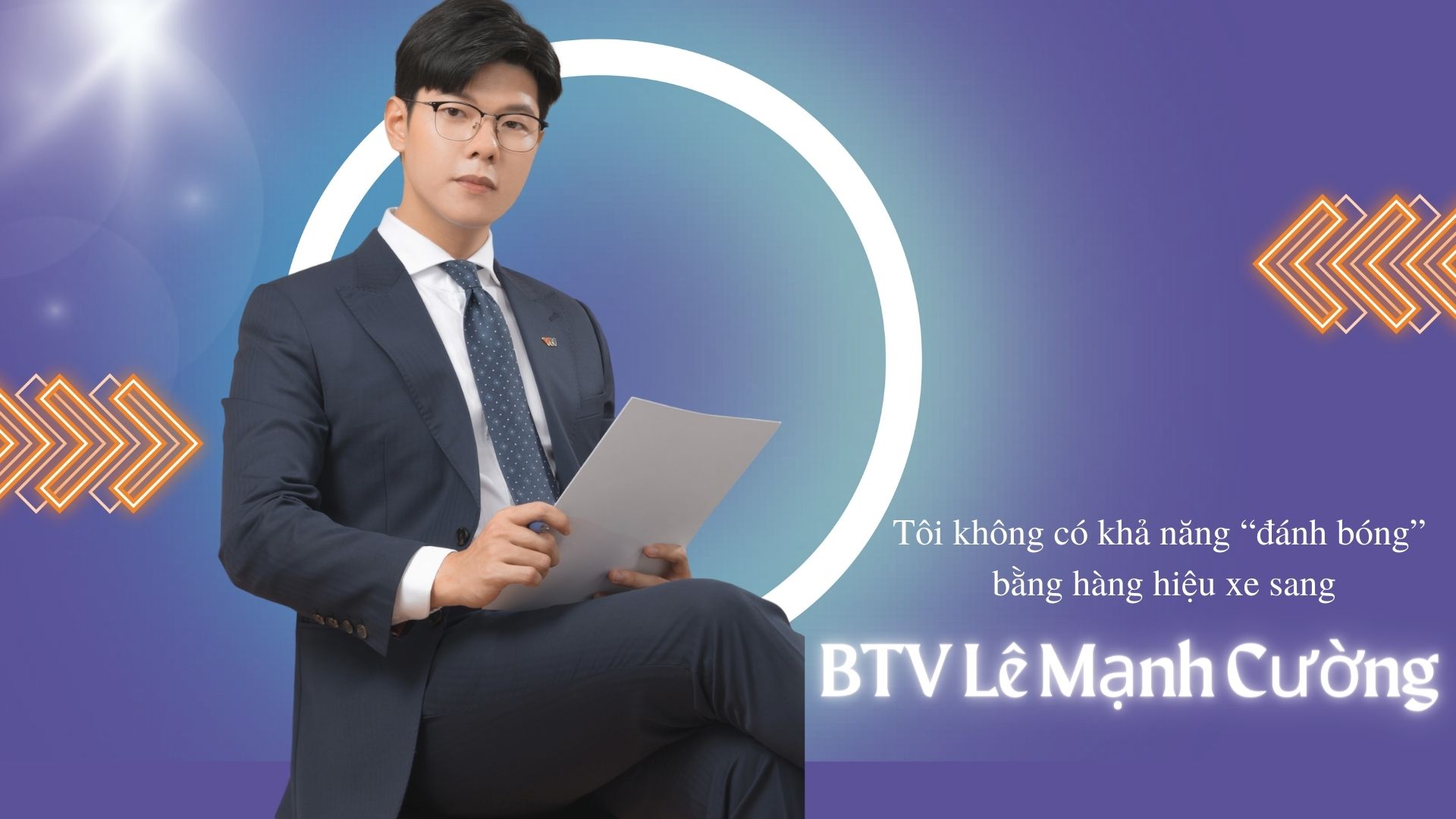 BTV Mạnh Cường của &#34;Chuyển động 24h&#34;: &#34;Tôi không &#39;đánh bóng&#39; bằng hàng hiệu, xe sang&#34; - 1