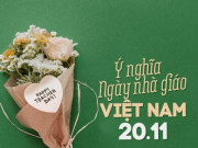 Giáo dục - du học - Nguồn gốc, ý nghĩa ngày Nhà giáo Việt Nam 20/11, bạn đã biết chưa?