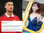 Đời sống Showbiz - Ronaldo chia tay MU, gái xinh World Cup nói ngay 1 câu gây chú ý