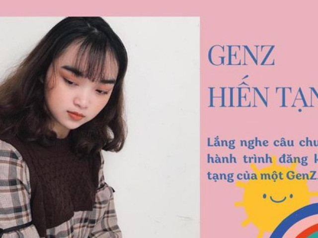 Hành trình đăng ký hiến tạng của một Gen Z: Khó khăn nhất là thuyết phục gia đình thấu hiểu, đồng ý