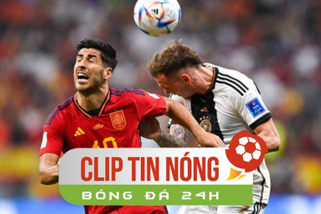 Kịch bản sốc Tây Ban Nha cùng Đức rời World Cup sau vòng bảng (Clip tin nóng bóng đá 24h)