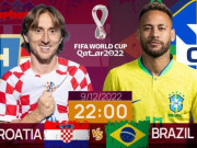 Bóng đá - Tứ kết World Cup 2022: Tương quan trước trận Croatia - Brazil, 22 giờ 9/12