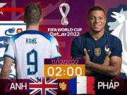 Bóng đá - Tứ kết World Cup 2022: Tương quan trước trận Anh - Pháp, 2 giờ 11/12