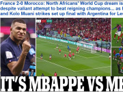 Bóng đá - Pháp vào chung kết World Cup: Báo chí gọi màn so tài Mbappe - Messi là siêu kinh điển