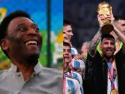 Bóng đá - Messi vô địch World Cup: Pele và Ronaldo &quot;béo&quot; chúc tụng, người Brazil trao đặc ân