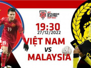 Bóng đá - AFF Cup 2022: Tương quan trước trận Việt Nam - Malaysia, 19h30 giờ 27/12