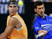 Thể thao - Nadal &quot;nắn gân&quot; Djokovic, tràn đầy khát vọng nâng cúp Australian Open