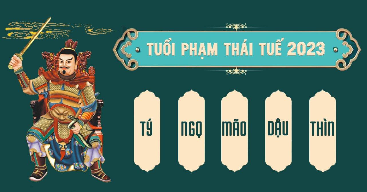 4 Tuổi Phạm Thái Tuế Năm 2023: Tác Động Và Giải Pháp Hóa Giải