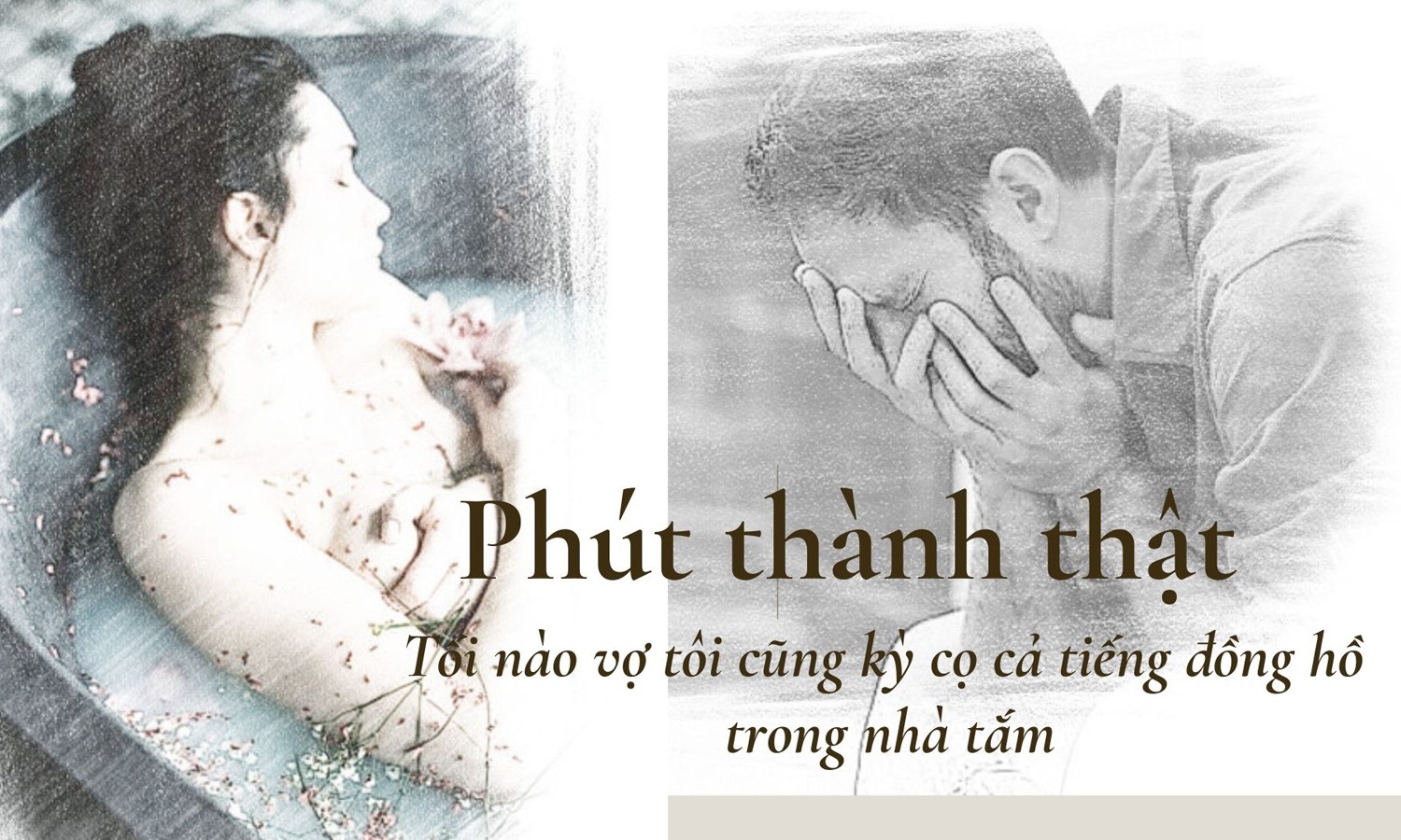 Phút thành thật: Tò mò khi tối nào vợ cũng ở trong nhà tắm cả tiếng đồng hồ - 1