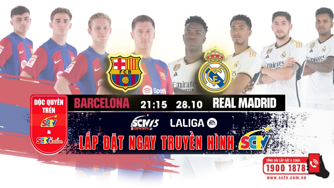 El Clasico, cuộc đối đầu của hai gã khổng lồ Real Madrid và Barcelona trên SCTV15 - 1
