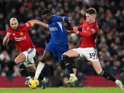 Bóng đá - Video bóng đá MU - Chelsea: McTominay thăng hoa, bùng nổ cảm xúc (Ngoại hạng Anh)