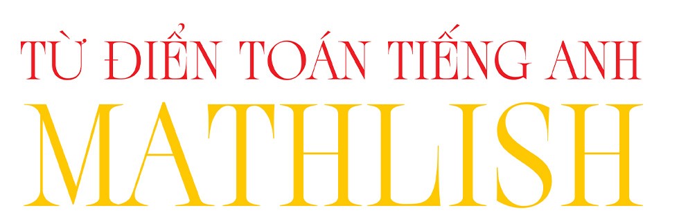 Học Toán Tiếng Anh Mathlish - hành trình 10 năm lan tỏa tri thức - 14