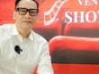 Duy Mạnh tiết lộ chuyện thâm cung của showbiz