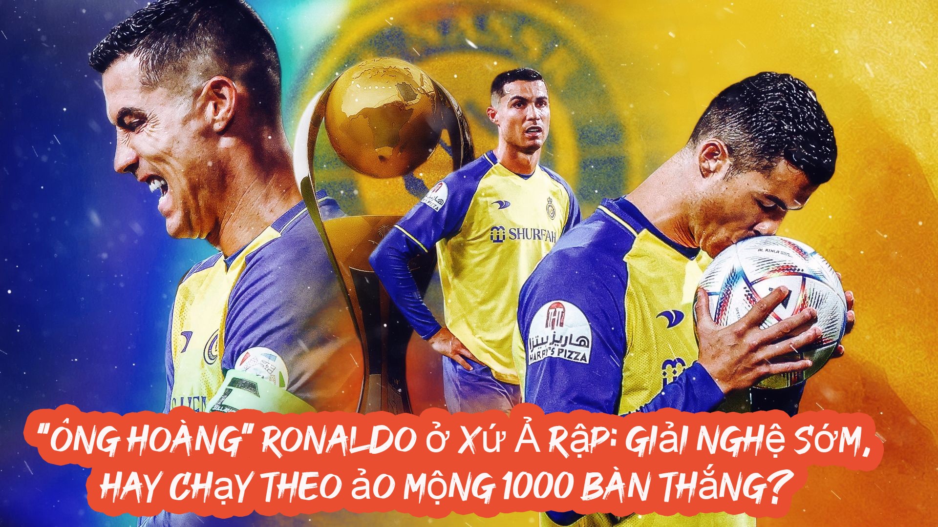 “Ông hoàng” Ronaldo ở xứ Ả Rập: Giải nghệ sớm, hay chạy theo ảo mộng 1000 bàn thắng? - 1