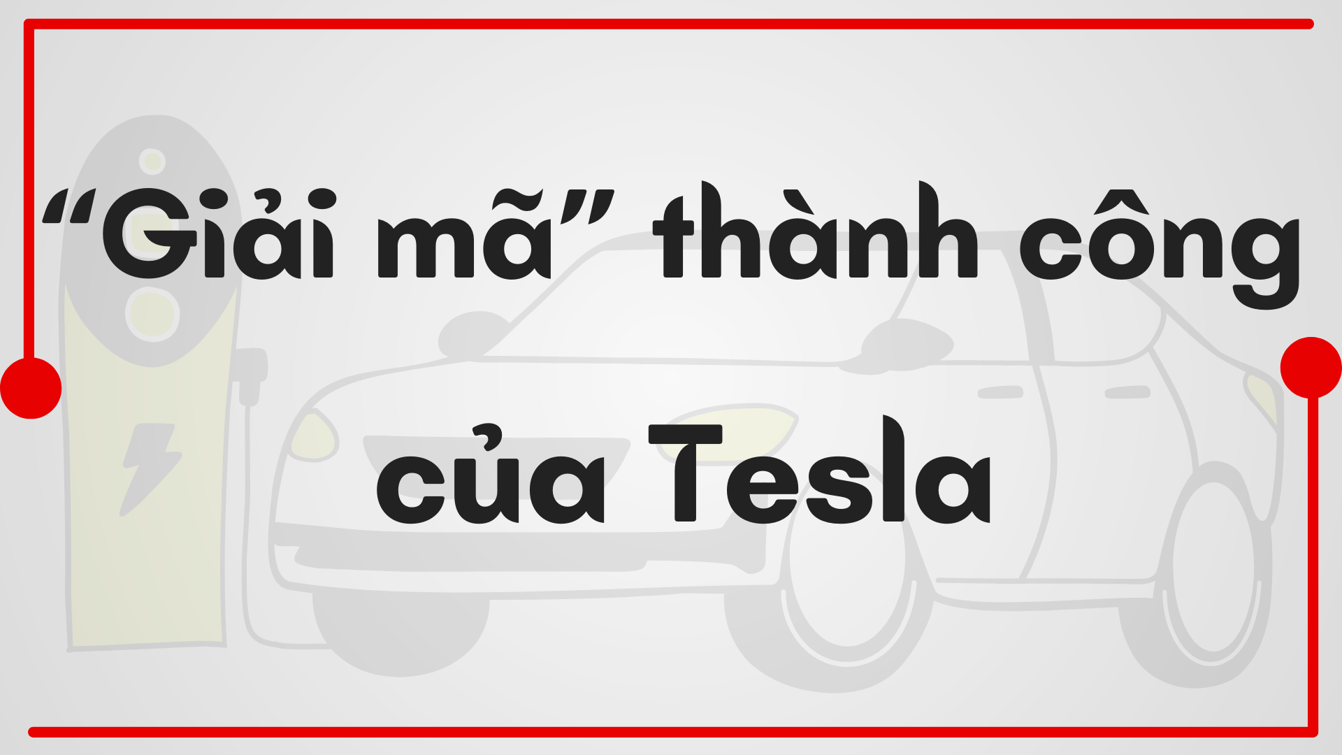 Elon Musk đã tạo nên Tesla như thế nào? - 15