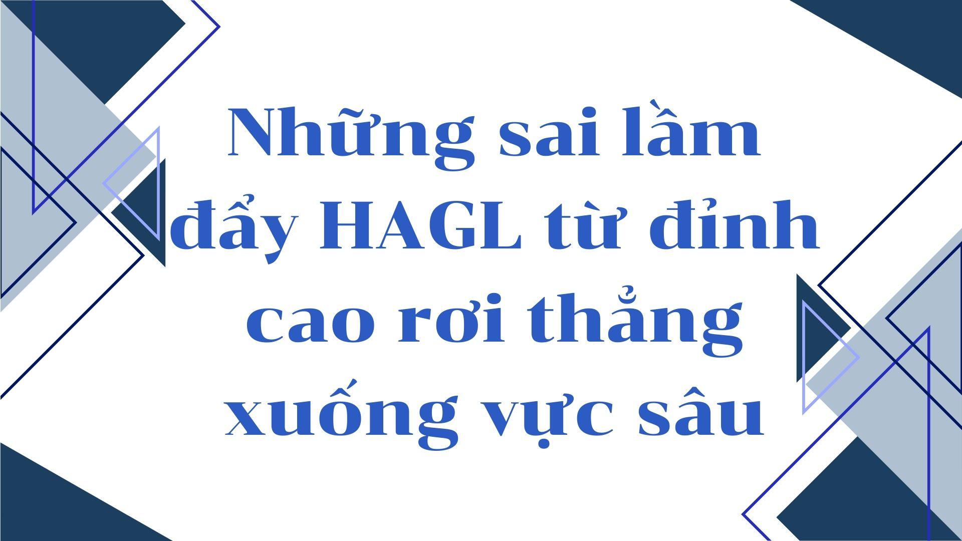 Những sóng gió vùi dập HAGL và hy vọng “hồi sinh” của bầu Đức - 7