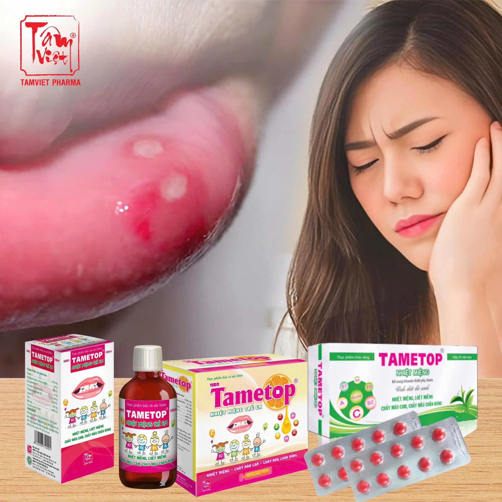 TAMETOP là một trong những sản phẩm giảm triệu chứng nhiệt miệng do Dược phẩm Tâm Việt chịu trách nhiệm phân phối